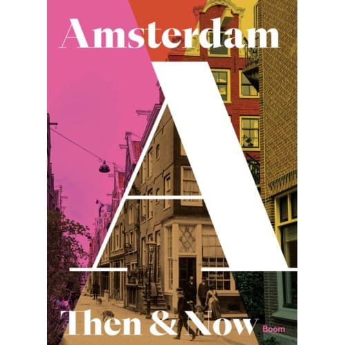 Then & Now Amsterdam - Sharon Hansma