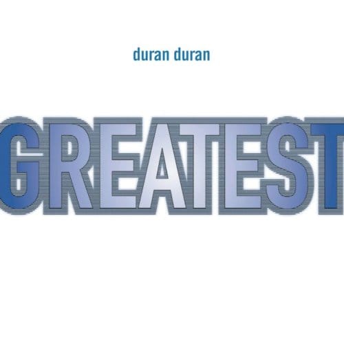 Greatest - Duran Duran