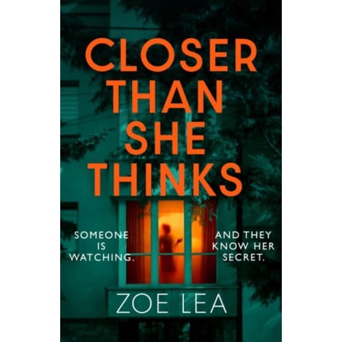 Closer Than She Thinks - Zoe Lea