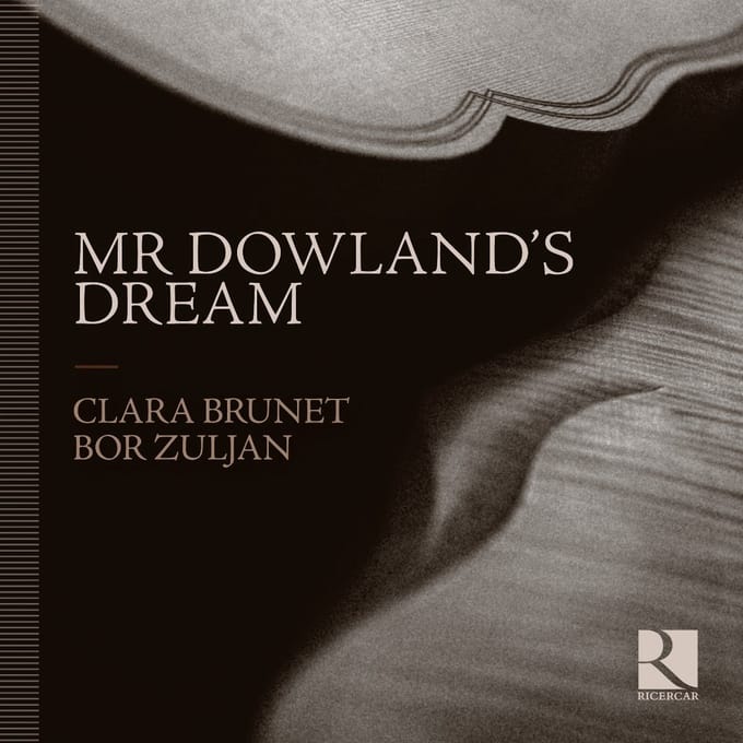 Bor Zuljan, Clara Brunet - Mr Dowland's Dream (CD)