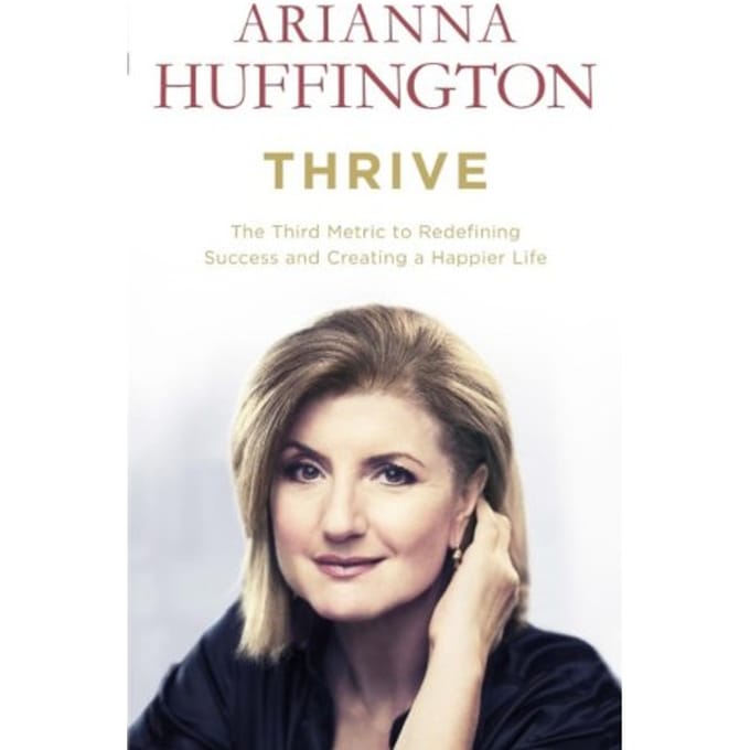Thrive - Arianna Huffington