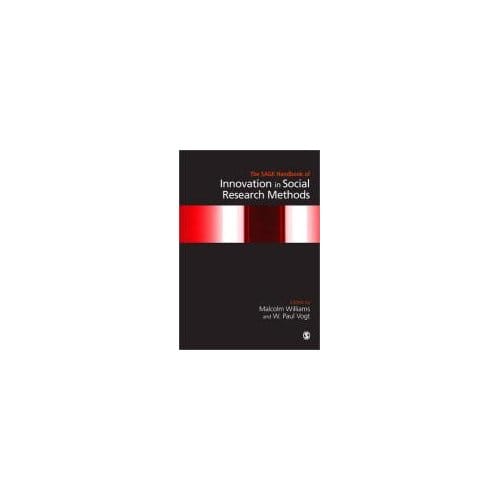 The Sage Handbook Of Innovation In Social Research Methods - Williams