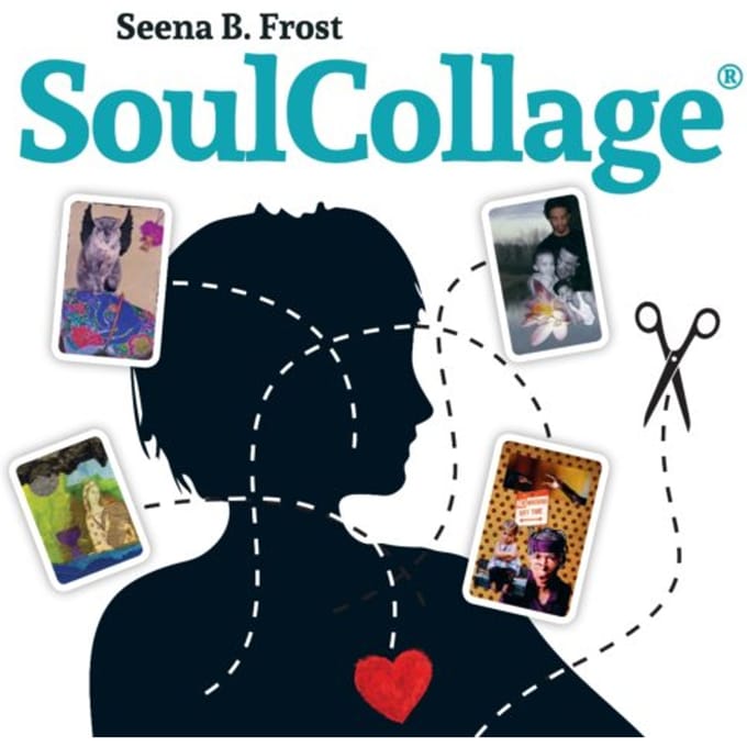 Soulcollage - Seena B. Frost