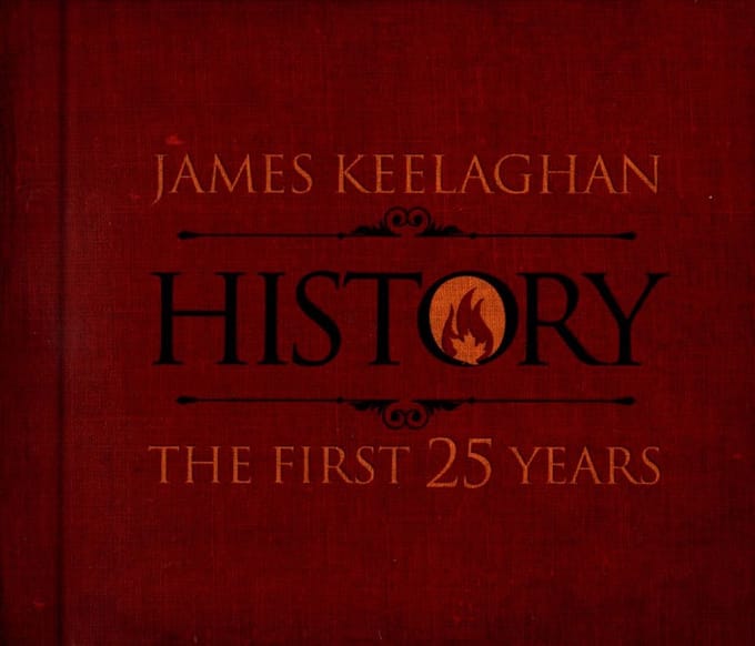 James Keelaghan - History: The First 25..