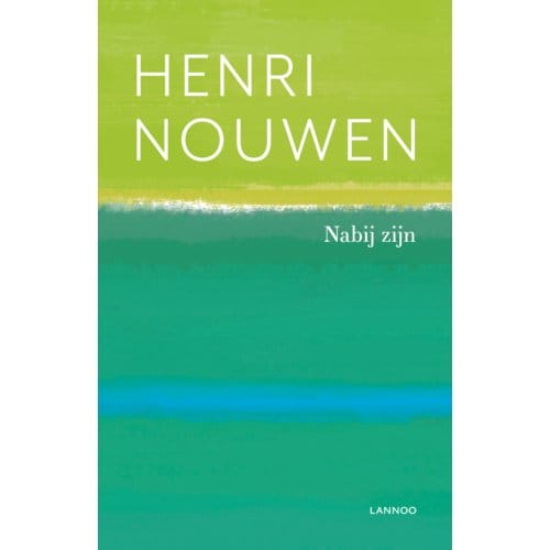 Nabij Zijn - Henri Nouwen