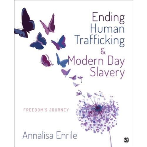 Ending Human Trafficking And Modern-Day Slavery: Freedom's Journey - Enrile
