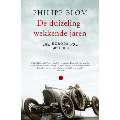 De Duizelingwekkende Jaren - Philipp Blom