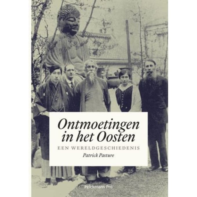Ontmoetingen In Het Oosten - Patrick Pasture