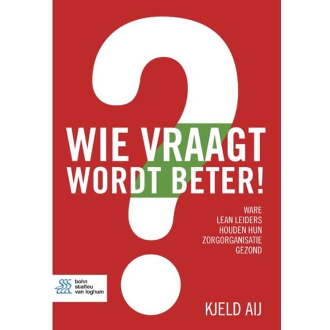 Wie Vraagt Wordt Beter! - Kjeld Aij
