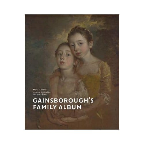 Gainsborough’s Family Album - David H. Solkin