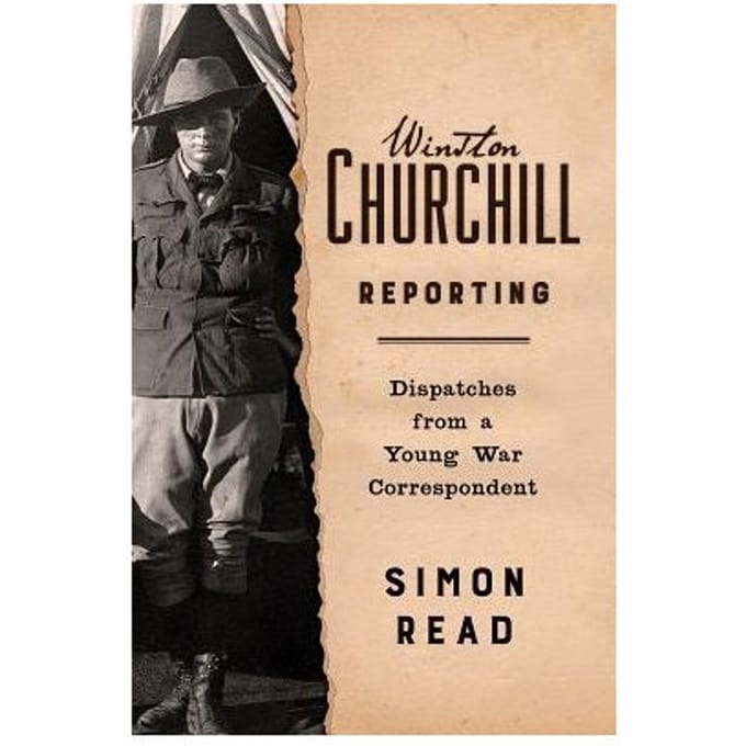 Winston Churchill Reporting - Read, Simon
