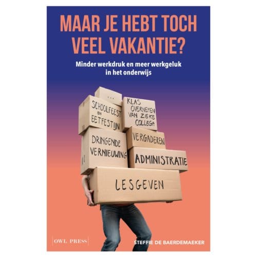 Maar Je Hebt Toch Veel Vakantie? - Steffie De Baerdemaeker