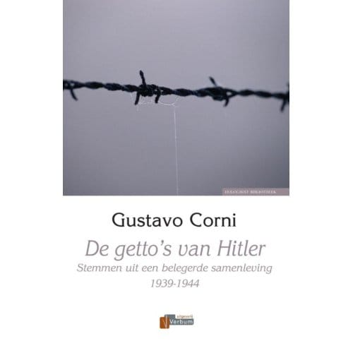 De Getto's Van Hitler - C. Corni