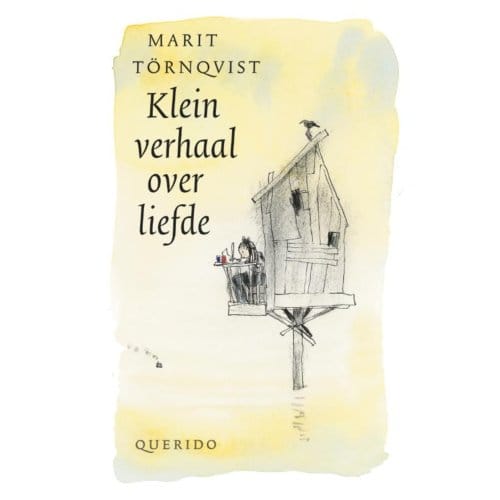 Klein Verhaal Over Liefde - Marit Törnqvist