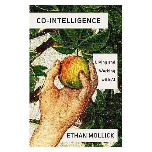 Co-Intelligence - Ethan Mollick