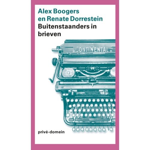 Buitenstaanders In Brieven - Privé-Domein - Renate Dorrestein