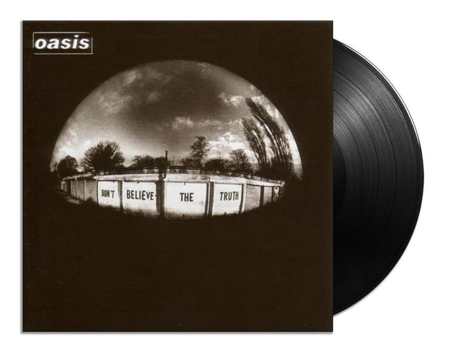 Don't Believe The Truth - Oasis
