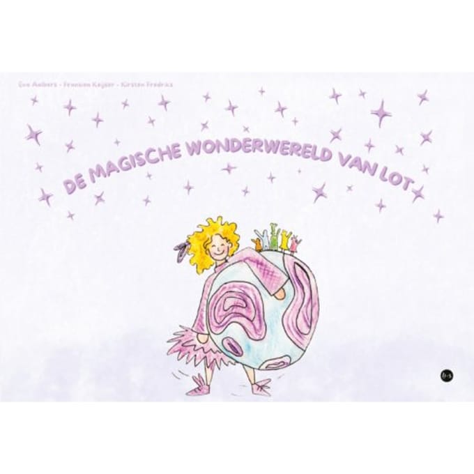 De Magische Wonderwereld Van Lot - Kirsten Fredriks