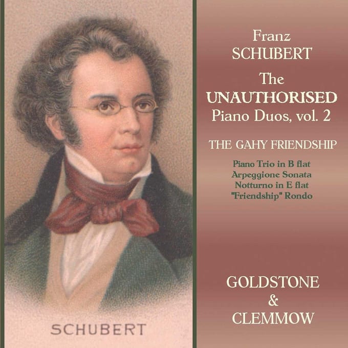 Goldstone & Clemmow - Schubert: The Unauthorised Piano Du (CD)