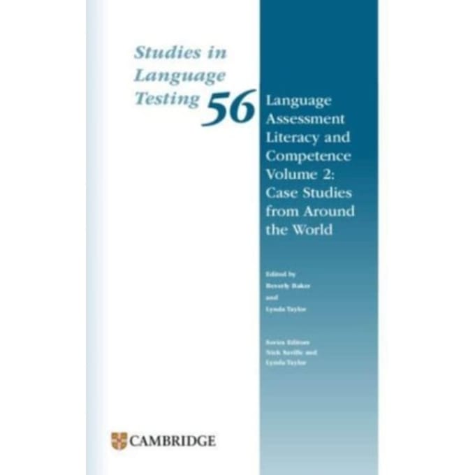 Language Assessment Literacy And Competence Volume 2: Case Studies From Around The World Paperback -