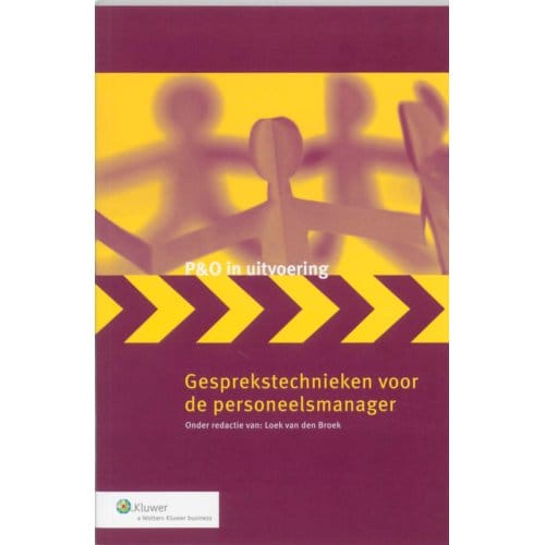 Gesprekstechnieken Voor De Personeelsmanager - P&O In Uitvoering
