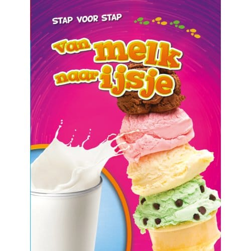 Van Melk Naar Ijsje - Stap Voor Stap - Elizabeth Neuenfeldt