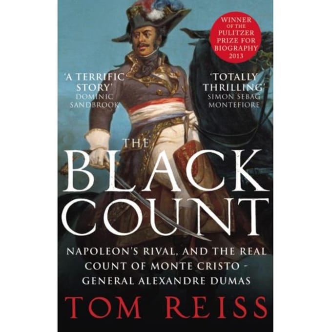 The Black Count - Tom Reiss