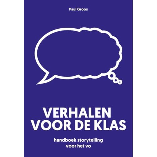 Verhalen Voor De Klas - Paul Groos