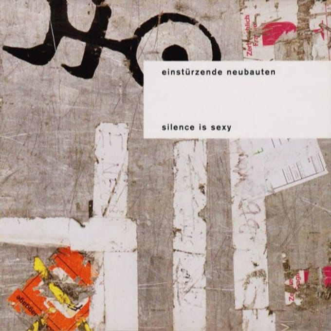 Einstürzende Neubauten - Silence Is Sexy (CD)