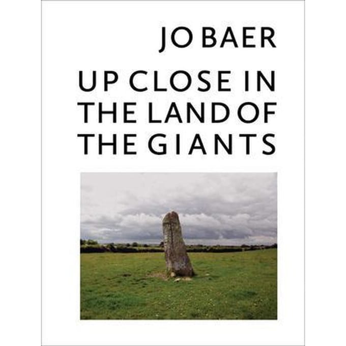 Jo Baer - Up Close in the Land of the Giants - Engels