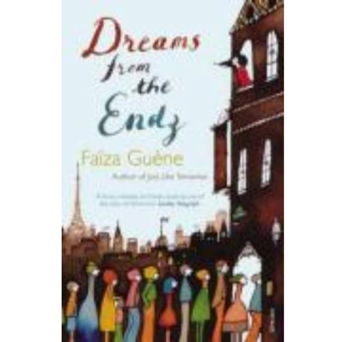 Dreams From The Endz - Faiza Guene