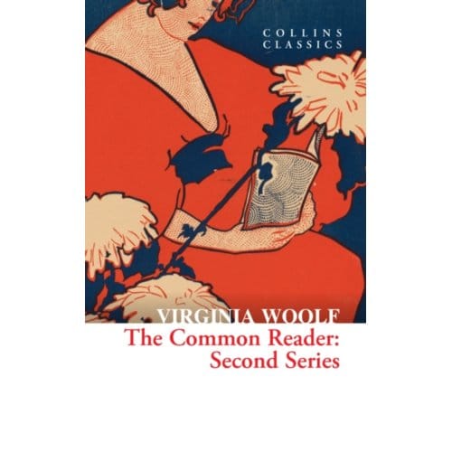 The Common Reader - Collins Classics - Virginia Woolf