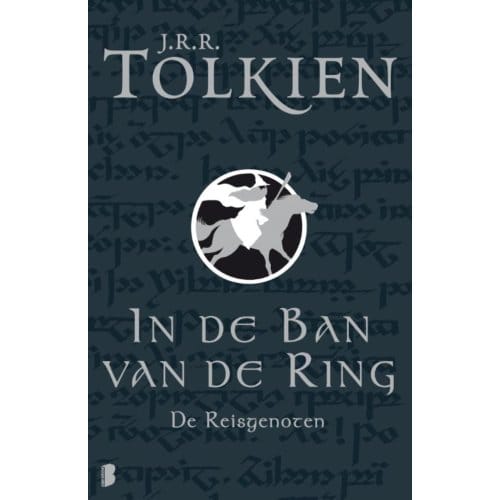 De Reisgenoten - In De Ban Van De Ring - J.R.R. Tolkien