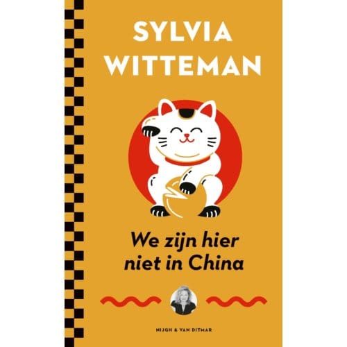 We Zijn Hier Niet In China - Sylvia Witteman