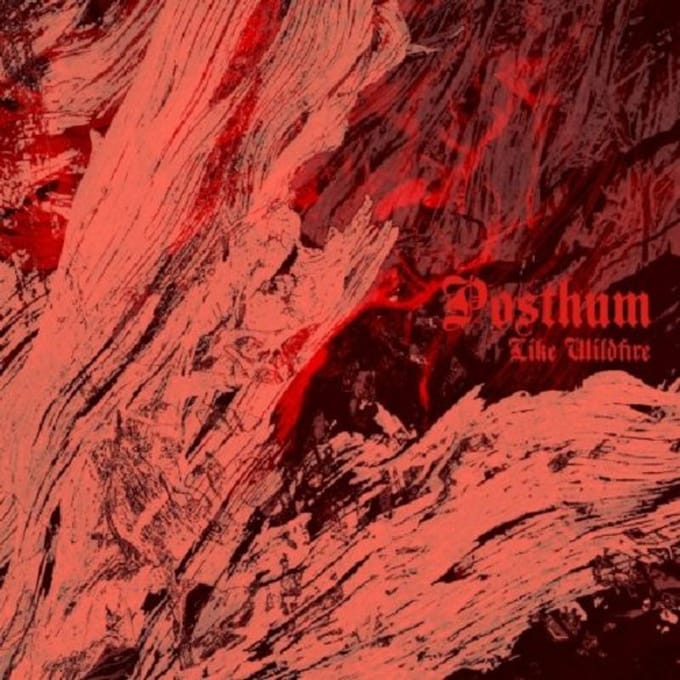 Like Wildfire - Posthum
