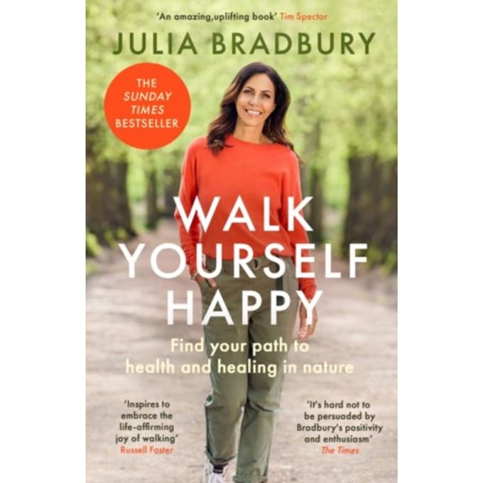 Walk Yourself Happy - Julia Bradbury