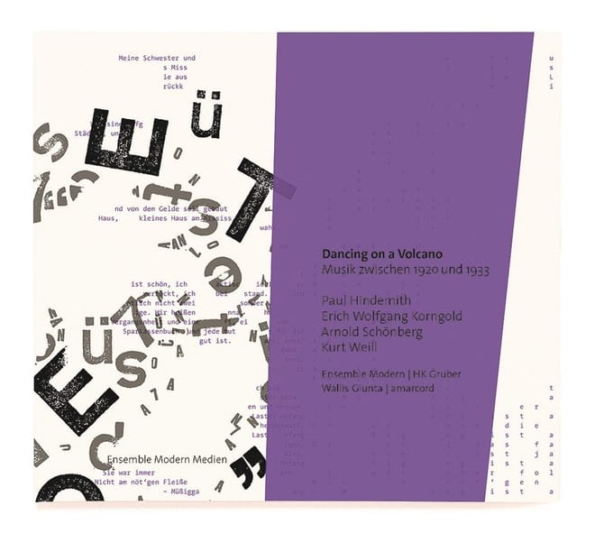 Ensemble Modern, HK Gruber & Wallis Giunta - Dancing On A Volcano: Musik Zwischen 1920 Und 1933 (CD)