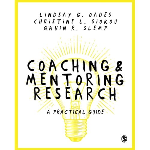 Coaching And Mentoring Research - Oades, Lindsay G.