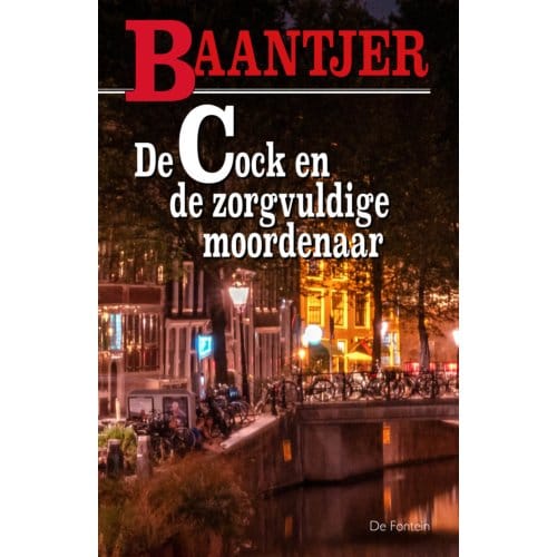 De Cock En De Zorgvuldige Moordenaar - Baantjer - A.C. Baantjer