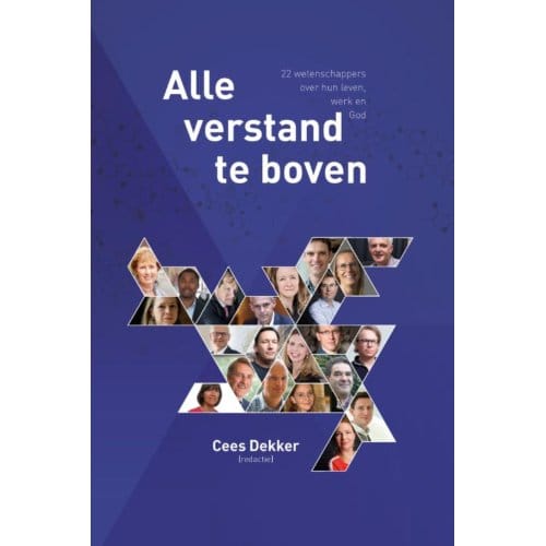 Alle Verstand Te Boven - Cees Dekker