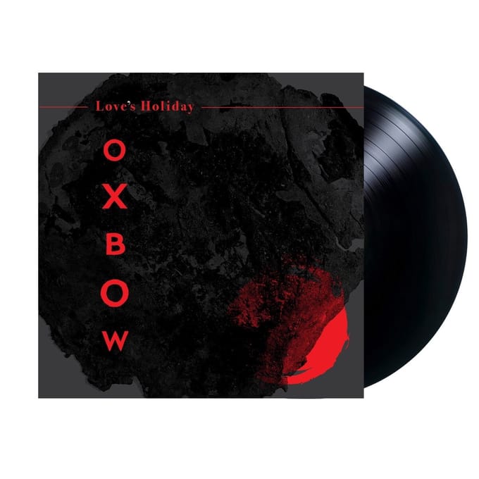 Oxbow - Love's Holiday (LP)