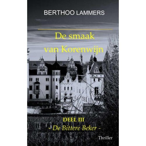 De Smaak Van Korenwijn - Berthoo Lammers