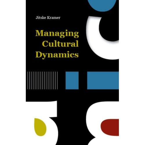 Managing Cultural Dynamics - Jitske Kramer
