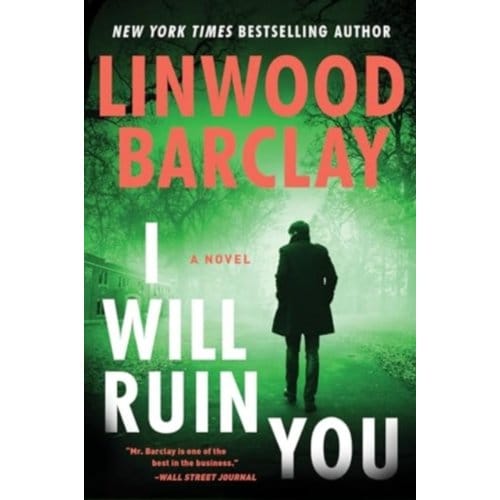 I Will Ruin You - Linwood Barclay