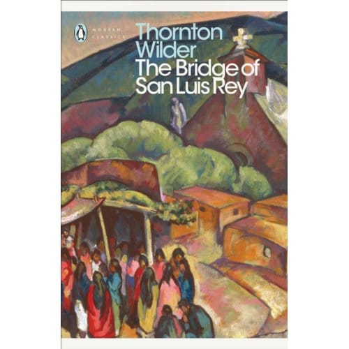 De Brug van San Luis Rey door Thornton Wilder Paperback Boek 9780141184258