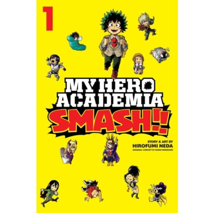 My Hero Academia: Smash!!, Vol. 1 - My Hero Academia: Smash!! - Kohei Horikoshi