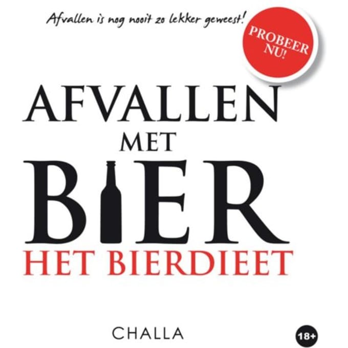 Het Bierdieet - Afvallen Is Nog Nooit Zo Lekker Geweest - Berend-Jan Challa