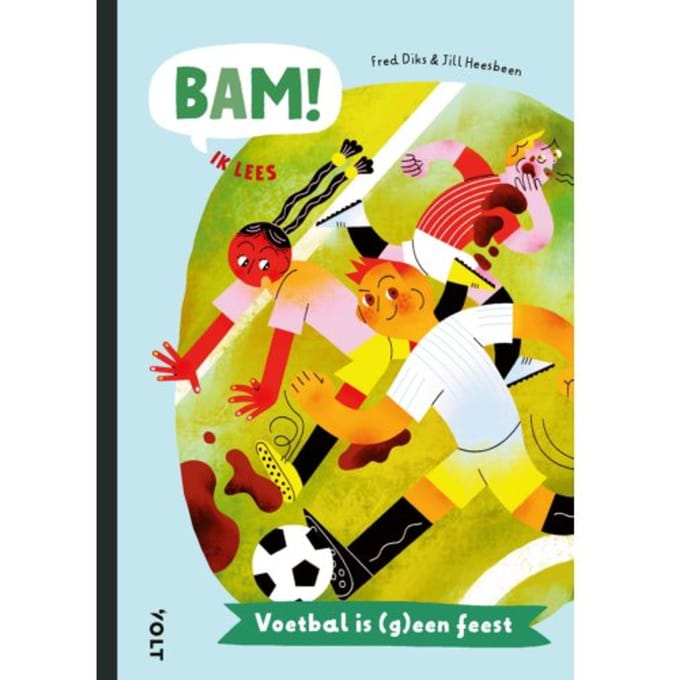 Voetbal Is (G)Een Feest - Bam! Ik Lees - Fred Diks
