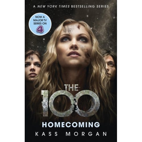 Homecoming - The 100 - Kass Morgan