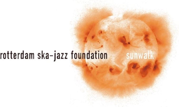 Rotterdam Ska-Jazz Foundation - Sunwalk (CD)
